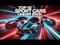 Top 10 Best Sports Cars Under 50K