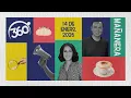 Lagu Mañanera 360 | Miércoles 14 Enero 2026