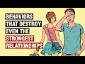 Lagu 12 Behaviors That Destroy Relationships