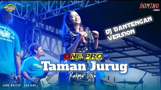 Download TAMAN JURUG (DJ Bantengan Version) Rahma Diva - ONE PRO Live Plampangrejo Wedding seasons | cover MP3