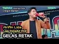 Download Lagu LAGU DANGDUT VIRAL | GELAS RETAK | MEGGI Z | Arifin lida ( Cover) Tryanada entertainment 