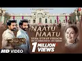Lagu Naatu Naatu Cover Song - Usha Uthup | M.M. Keeravaani,Suvajit Ray | Chandrabose | S.S. Rajamouli