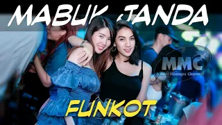 Download DJ MABUK JANDA 2019 [ Funkot ] MP3