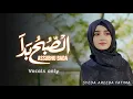 Download Lagu ASSUBHU BADA | Vocals only | By Syeda Areeba Fatima | Allah Hu Allah | NO MUSIC