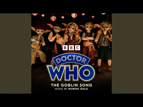 Download MP3 The Goblin Song (From ''Doctor Who'')