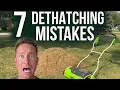 7 DETHATCHING MISTAKES that could RUIN YOUR LAWN