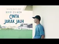Download Lagu Dipo Alanza Silaen   - Cinta Jarak Jauh | (Official Music Video)
