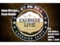 Cageside Live The Nut shots and burrito farts edition