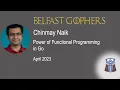 Power of Functional Programming in Go by Chinmay Naik
