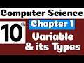 10th Class Computer Science Chapter 1 - Variable and its Types