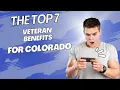 Top 7 Colorado Veteran Benefits
