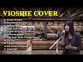 Download Lagu VIOSHIE COVER SPOTIFY TOP HITS INDONESIA March  2023  🧡 - Lagu Cocok Untuk Cafe Tanpa Iklan