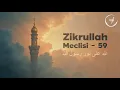 Zikrullah Meclisi 59 - الله الله الله على نور رسول الله | Muzaffer Yalçın