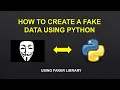 How to create a fake data using python Python tutorials