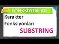 04061100 13 FONKSIYONLAR Karakter Fonksiyonlari SUBSTRING