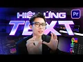 Lagu Top 4 Hiệu Ứng Chữ trong Premiere Pro, editor nào cũng cần biết | QUẠHD