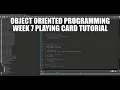 Object oriented programming week 7 Playing card tutorial