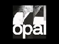 BICEP - Opal (BICEP Live Edit)