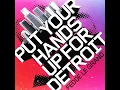 Put Your Hands Up For Detroit (Radio Edit) - Fedde Le Grand