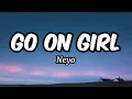 Download Lagu Go On Girl - Neyo (Lyrics)