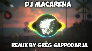 Download DJ MACARENA REMIX BY GREG SAPPODARJA YANG LAGI VIRAL TIKTOK MP3