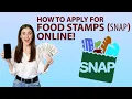 How to Apply for Food Stamps SNAP Online 1