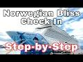NCL Bliss Embarkation Guide - Pier 66