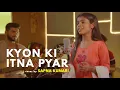 Download Lagu Kyon Ki Itna Pyar | cover by Sapna Kumari | Sing Dil Se | Salmaan Khan | Udit Narayan | Alka Yagnik