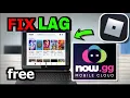 how to fix lag on now gg roblox how to fix lag on now gg roblox now gg Roblox