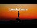 Lonely Hours - Parth Dodiya | Jaan-E-Mann, Sau Dard, Jaan Nisaar