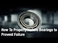 Lagu Design \u0026 Solve: How To Properly Handle Bearings to Prevent Failure