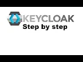 Keycloak step by step How to set up Keycloak with Docker Identity Access Management IAM