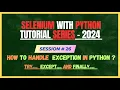 26 Exception Handling in Python How to use try except finally to handle exception in Python