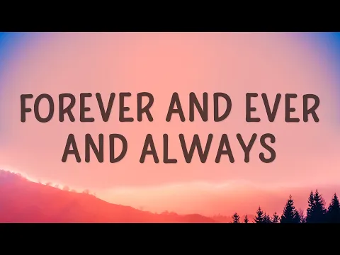 Download MP3 Ryan Mack - Forever and Ever and Always (Lyrics)