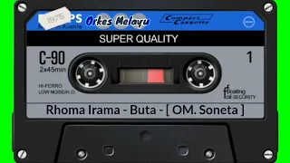 Download Rhoma Irama - Buta - [ OM. Soneta ] MP3