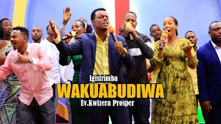 Wakuabudiwa By Kwizera Prosper  Wakuabudiwa By Kwizera Prosper