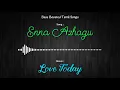 Download Lagu Enna Azhagu - Love Today - Bass Boosted Audio Song - Use Headphones 🎧 For Better Experience.