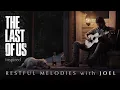 Download Lagu The Last of Us Inspired Ambience: Joel’s Calming Guitar \u0026 Rainy Night
