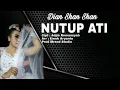 Download Lagu Lagu baru .Dian Shan Shan. NUTUP ATI