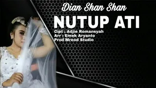 Download Lagu baru .Dian Shan Shan. NUTUP ATI MP3