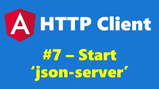 7 - Start json-server