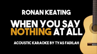 Download Ronan Keating - When You Say Nothing At All (Acoustic Guitar Karaoke Version) MP3