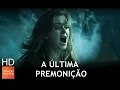 Download Lagu A Última Premonição Filmes de Terror completo dublado   Melhor Filmes De Ação 2016