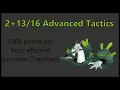 2 16 Chambers of Xerics Advanced Tactics Up to 150k points per hour