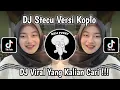 Download Lagu DJ STECU VERSI KOPLO || STECU DANGDUT HAJATAN VIRAL TIKTOK TERBARU 2025 MENGKANE YANG KALIAN CARI!!!