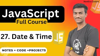 JavaScript Date Time Explained Date Object Complete Guide with Examples JS full course