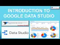 Google Data Studio for Beginners Introduction to google data studio Tutorial Google Data Studio