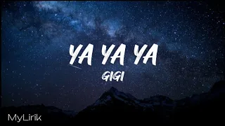gigi ya ya ya lirik 