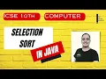 Selection Sort in Java ICSE class 10 Computer Applications Arrays in Java Programs