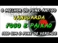Lagu VANGUARDA ( FOGO E PAIXÃO )